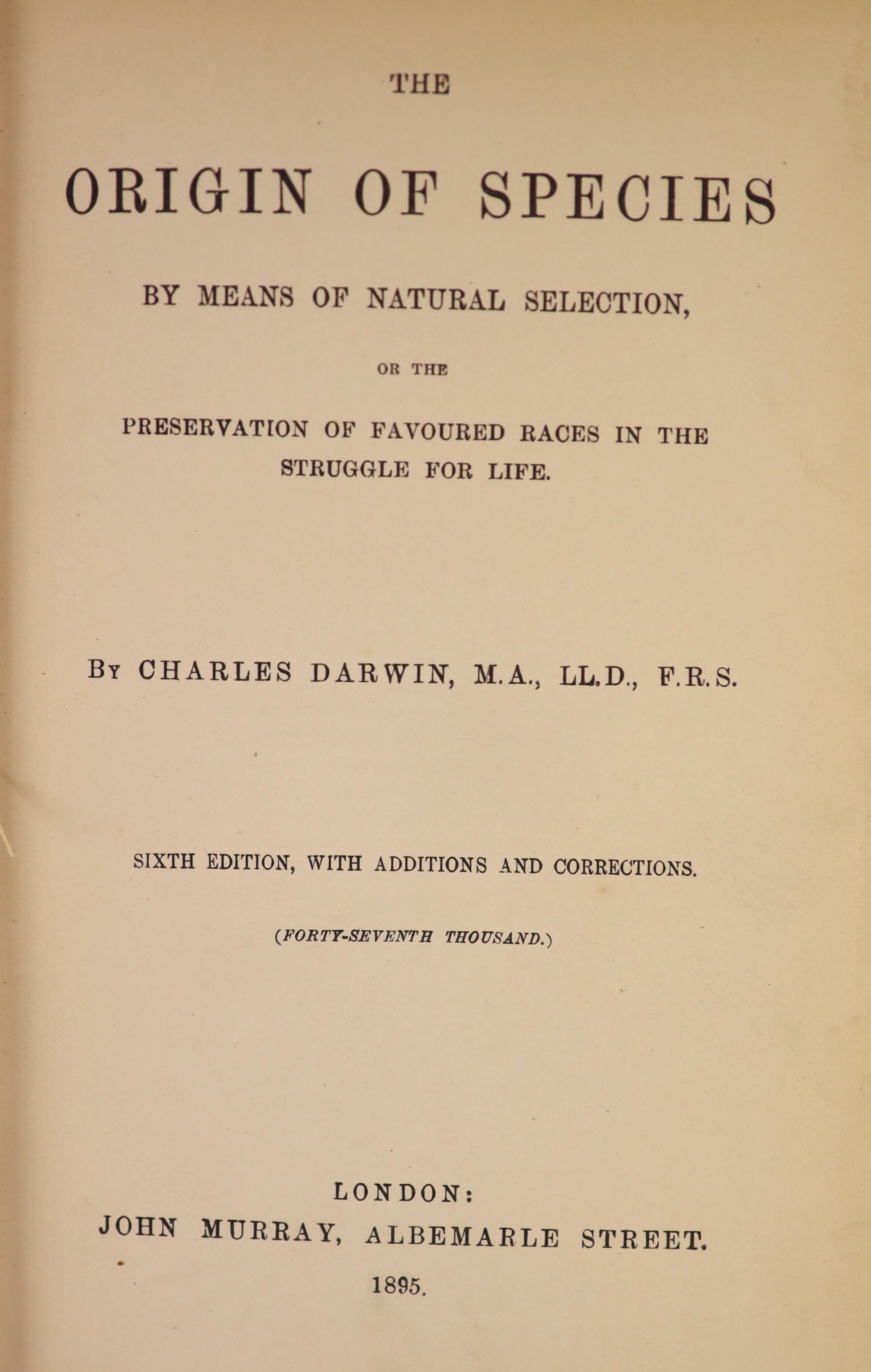 Darwin, Charles - The Origin of the Species, 6th edition, 8vo, original cloth, John Murray, London, 1895 and The Descent of Man, 8vo, original cloth, John Murray, London, 1901 (2)